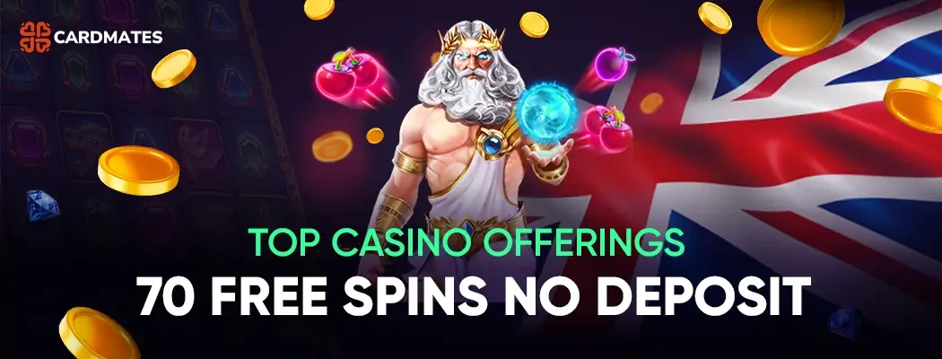 70 Free Spins Bonuses