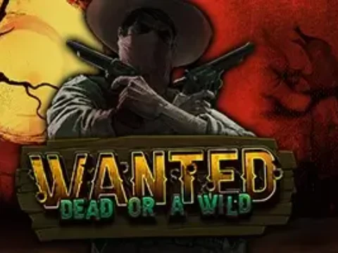 Wanted Dead Or a Wild
